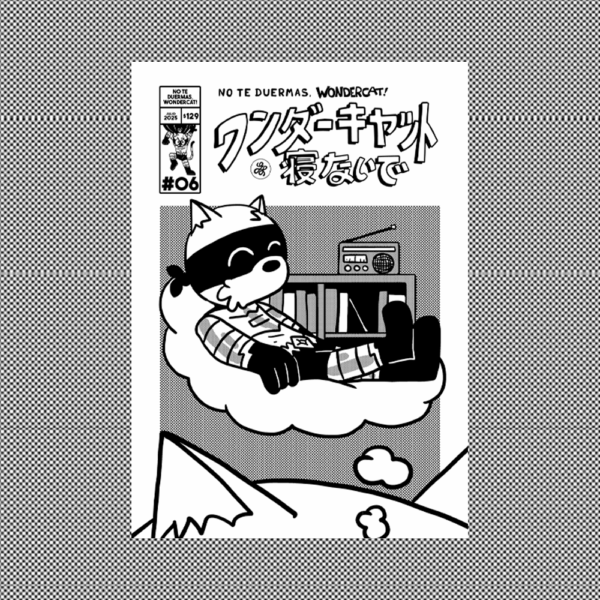 No Te Duermas, WonderCat! #6