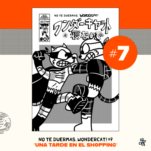 No Te Duermas, WonderCat! #07